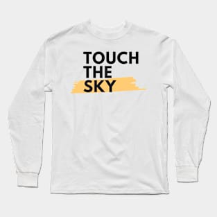 Touch The Sky Long Sleeve T-Shirt